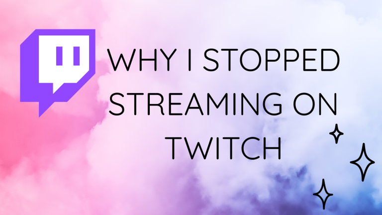 7 Reasons Why I Quit Streaming